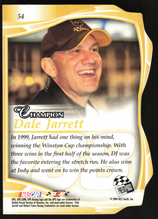 Dale Jarrett 2004 Press Pass Premium NASCAR # 54 Champion Die-Cut - Collectible Craze America