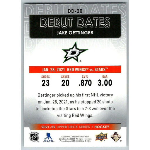 2021-22 Upper Deck Hockey Series 1 Debut Dates #DD-20 Jake Oettinger Dallas - Collectible Craze America